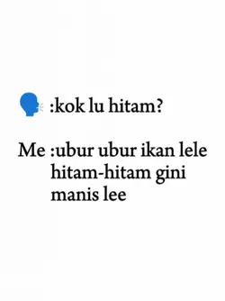 kok lu hitam? hitam-