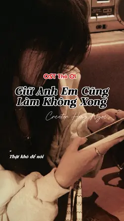Giữ Anh Em Cũng...