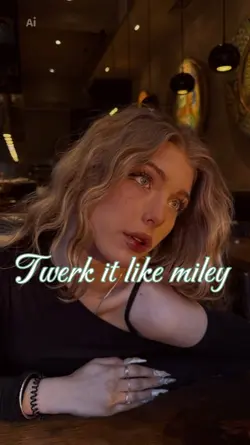 twerk it like Miley