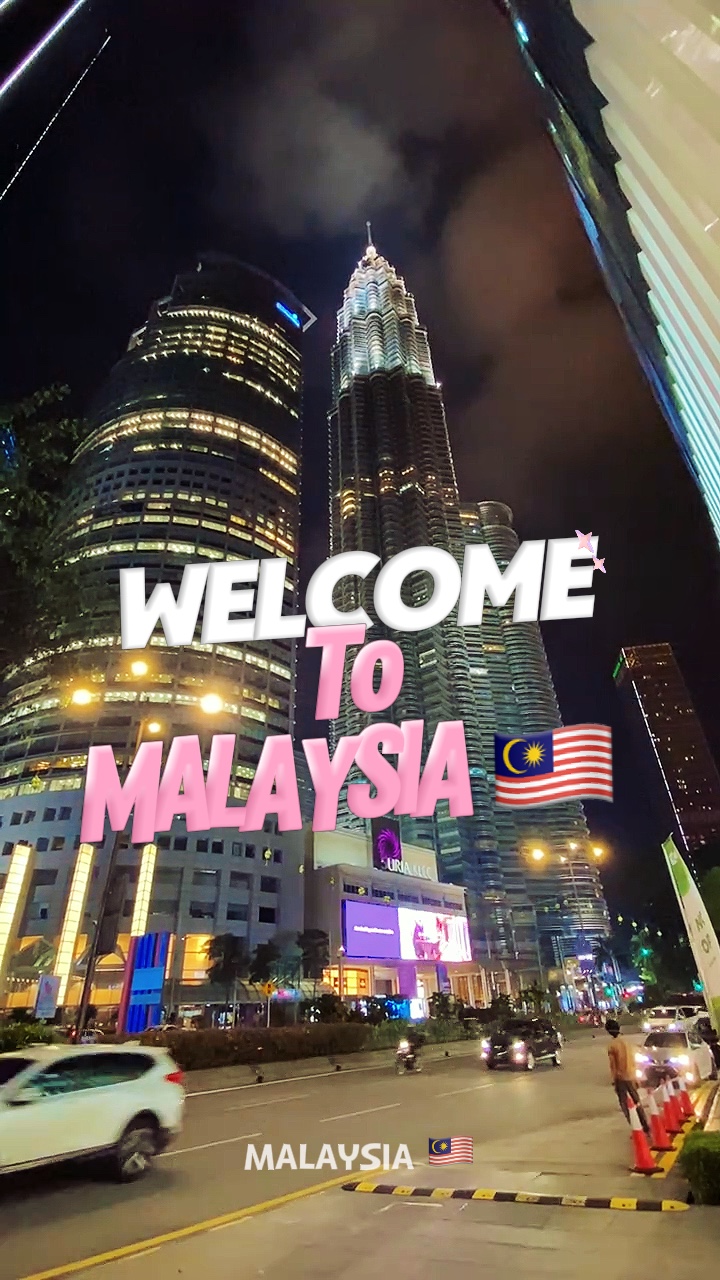 WELCOME TO MALAYSIA