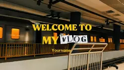 welcome to my vlog