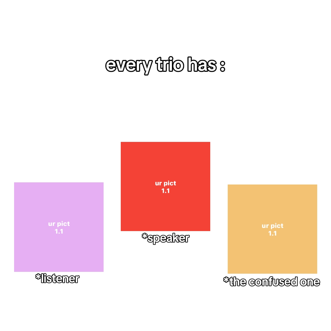 every trio has