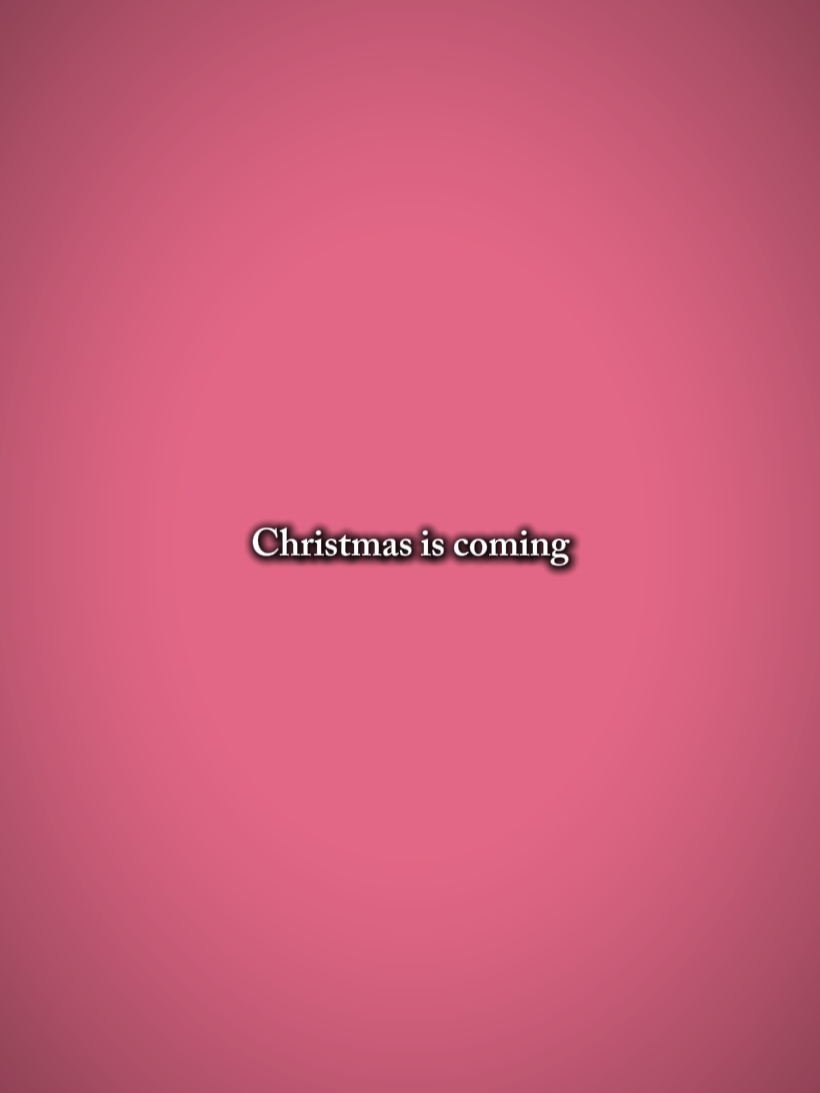 Christmasiscomingbut