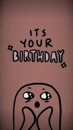 It's your birthday