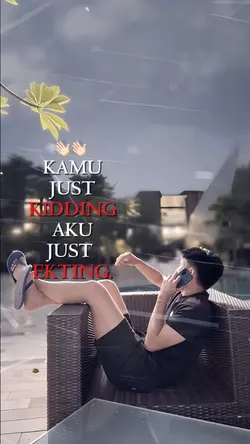 kamu just kidding