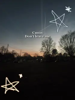 Cmon dont leave me..