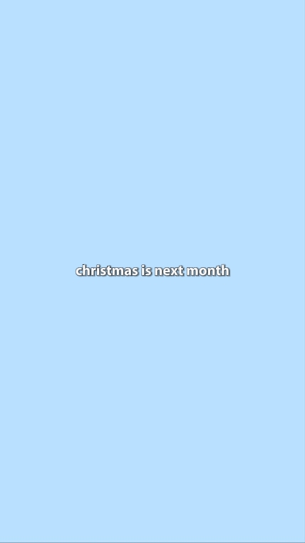 christmasisnextmonth