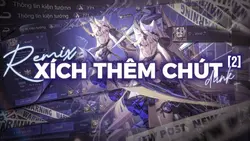 XÍCH THÊM CHÚT [2]