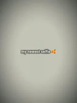 mynewestselfie