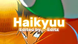 Haikyuu edit 