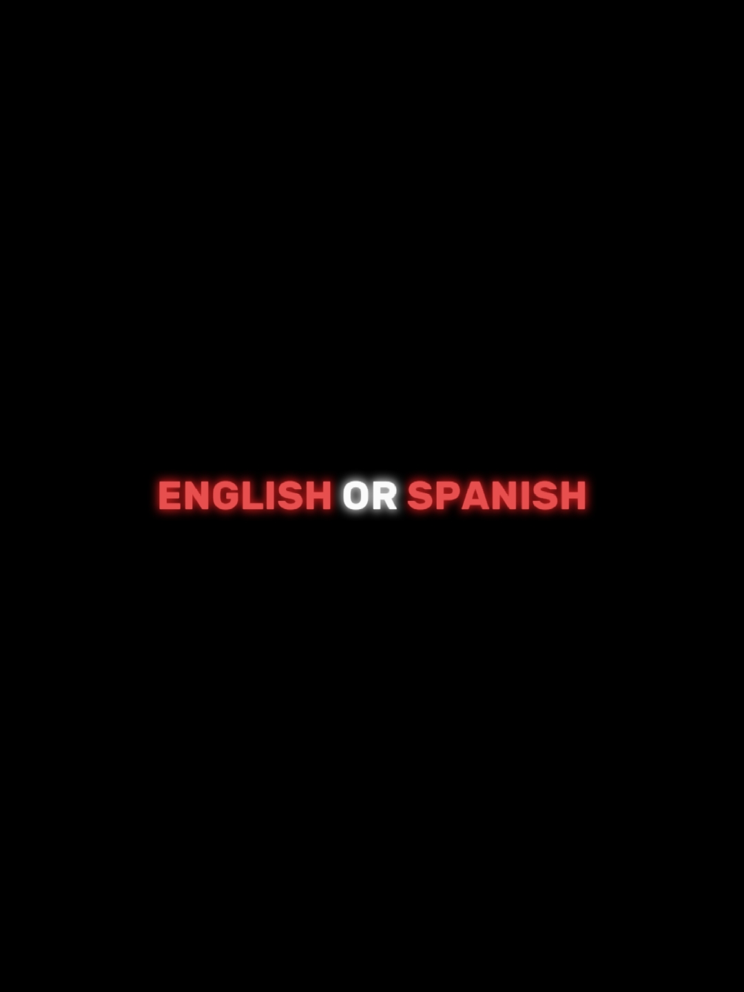English Or Spanish