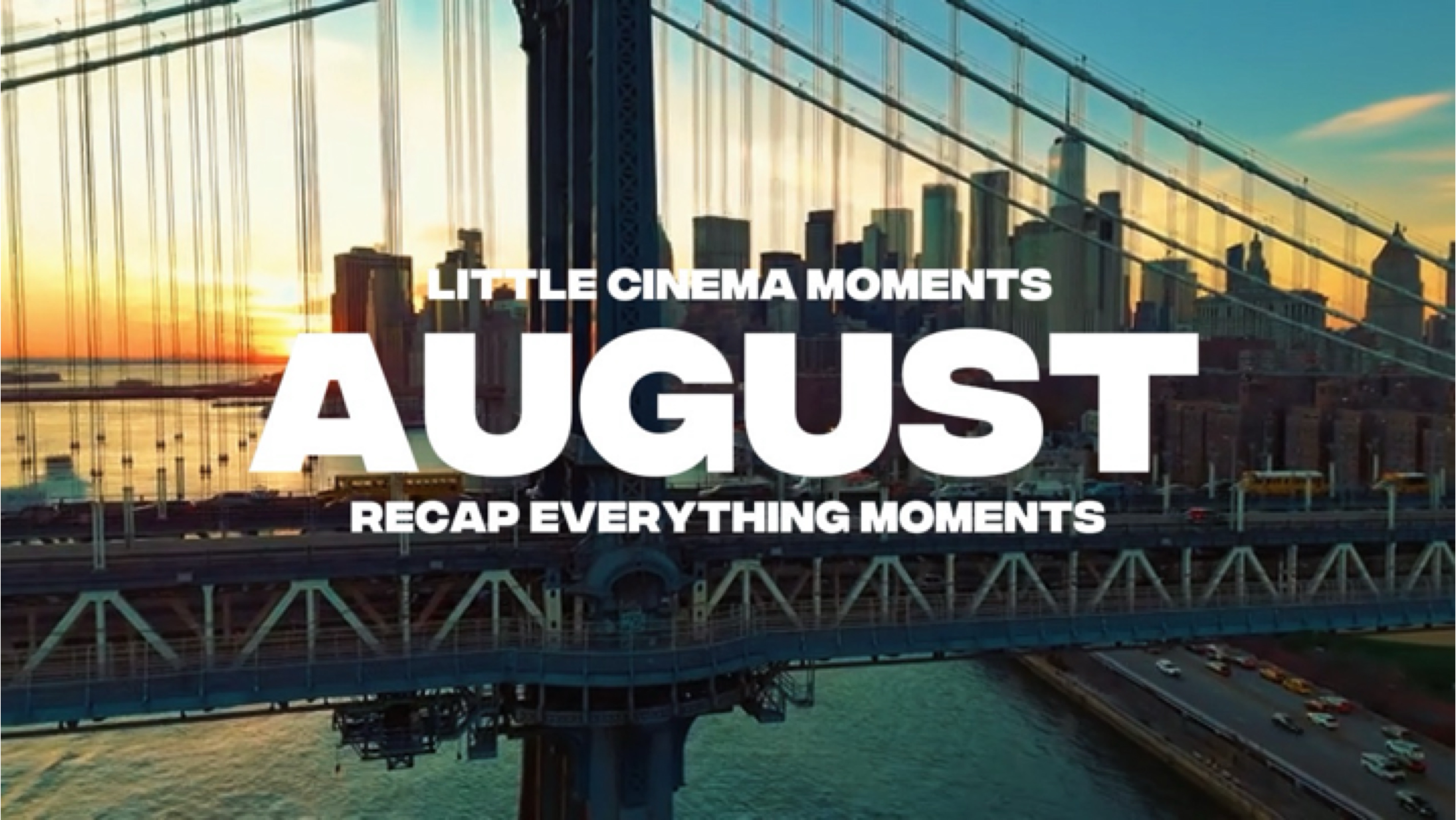 Recap August Moments