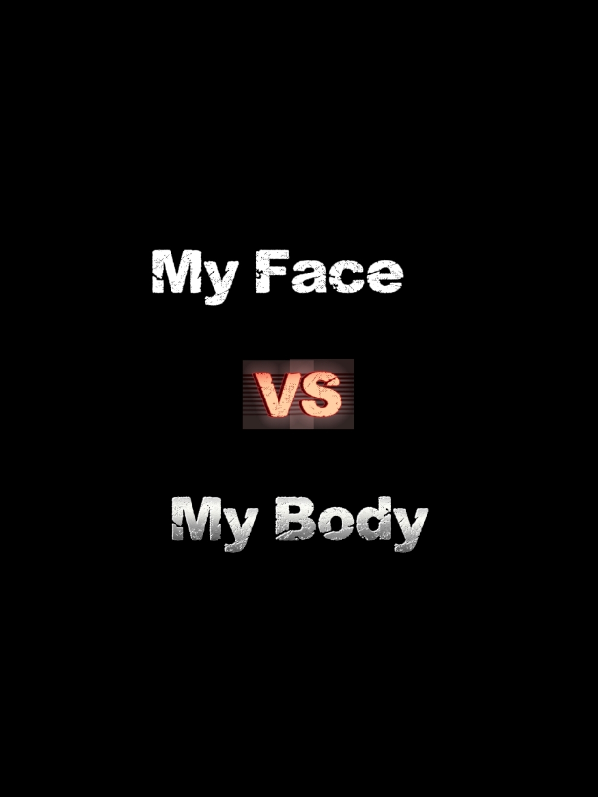 Face Vs Body