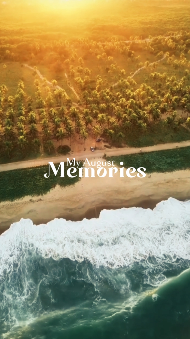 Mis recuerdos de agosto 