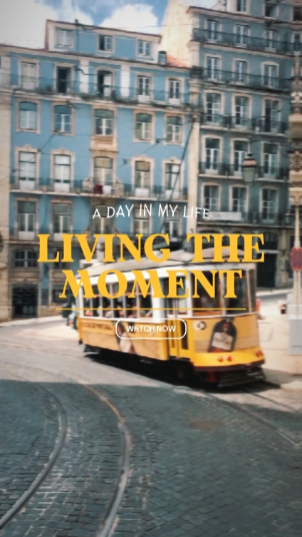 LIVING THE MOMENT