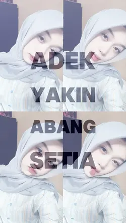 adek yakin Abang 