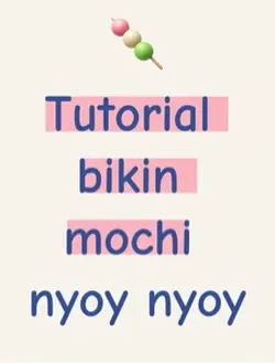 tutorial bikin mochi
