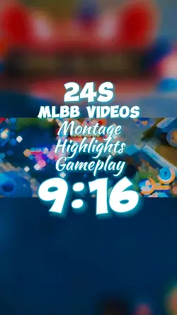 24s mlbb montage
