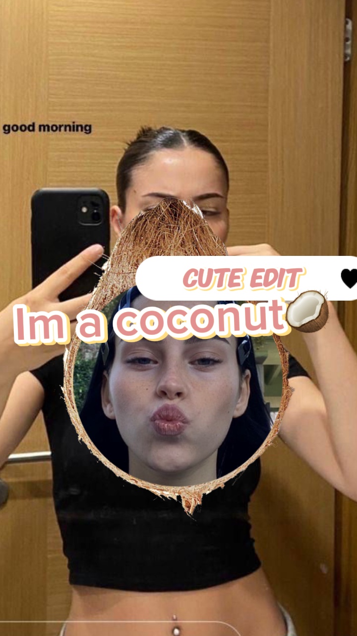 I’m a coconut 