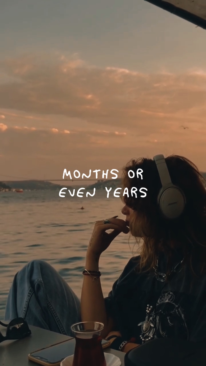 Months or even years