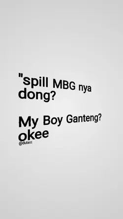 mbg (my boy gntng)