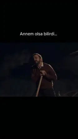 annem olsa bilirdi 