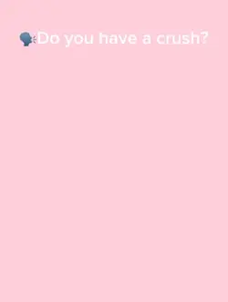 Do you have a crush