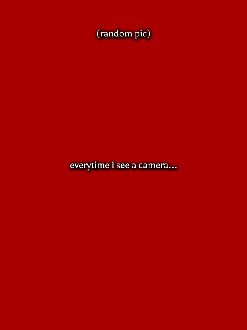 everytime I see cam