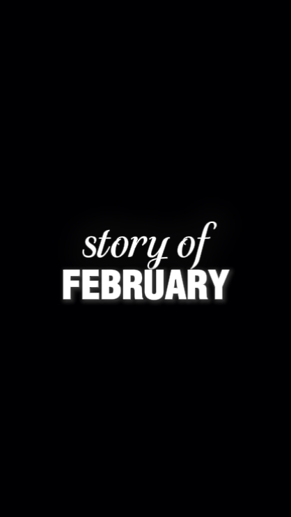 story of February 