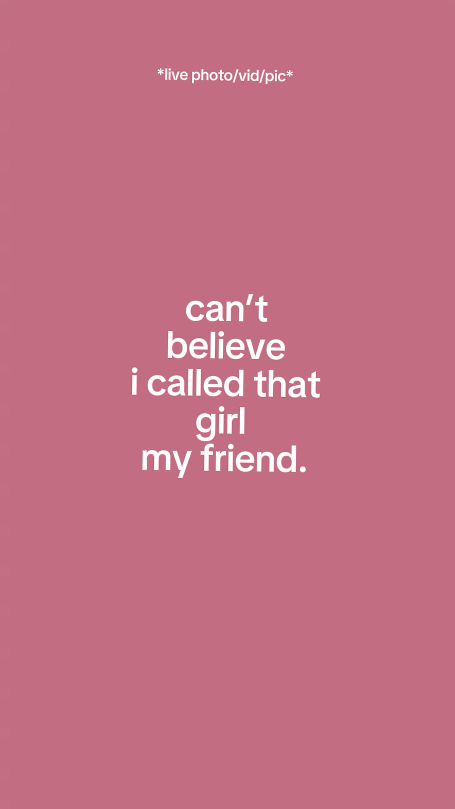 that girl my friend 