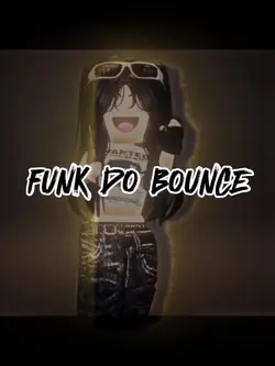 FUNK DO BOUNCE 