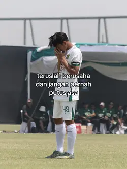 teruslah berusaha 