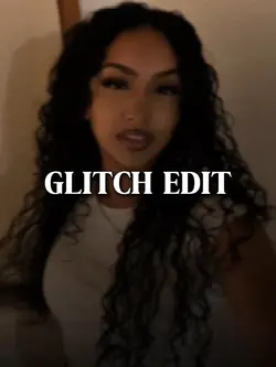 smooth glitch edit
