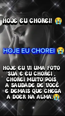 Hoje eu chorei 