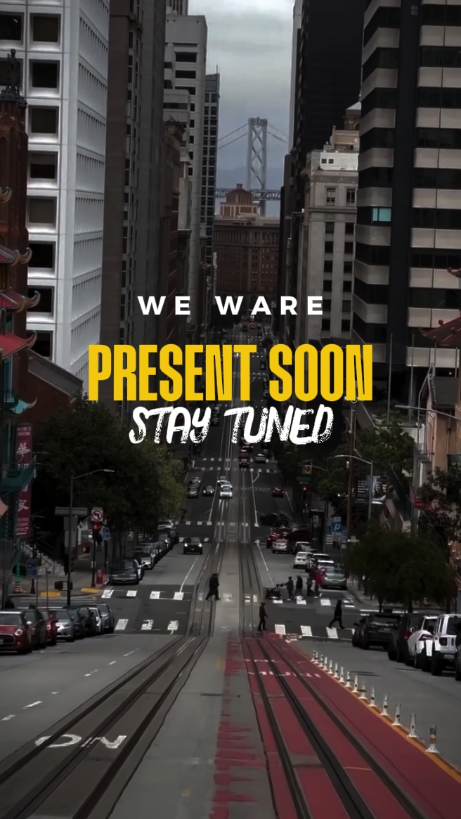 PRESENT SOON !
