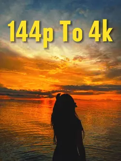 144p To 4k Trend