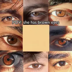 Eyes brown💗
