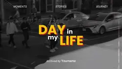 Day In My Life
