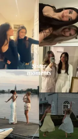 sister moments
