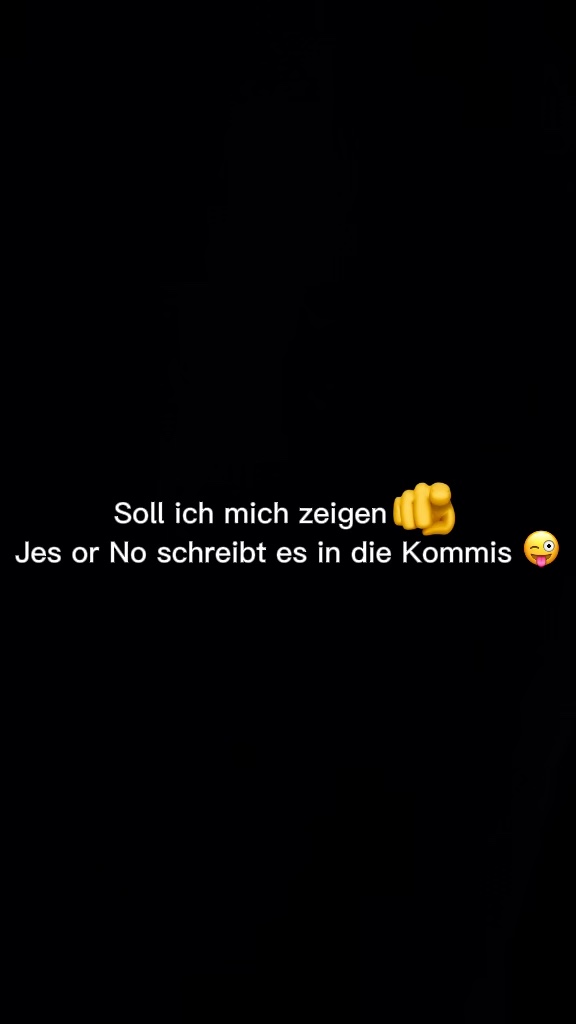 Soll ich mich zeigen