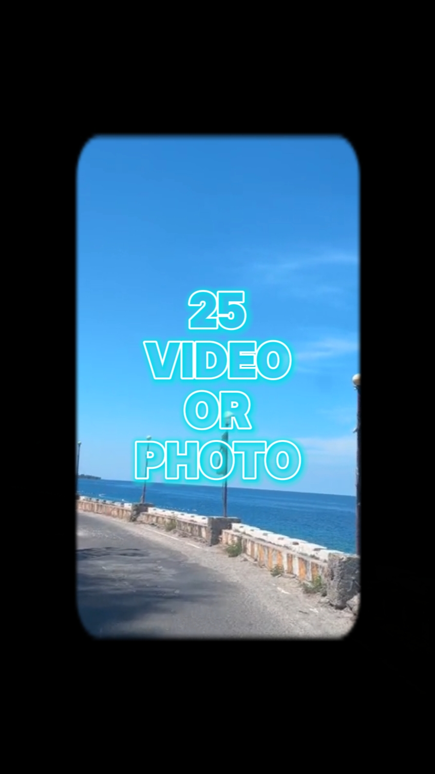 25 photo or vidio