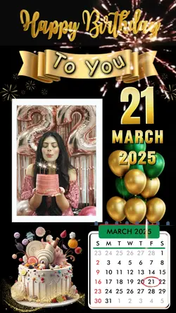 Birthday 21 Mar 2025