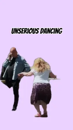 unserious dancing