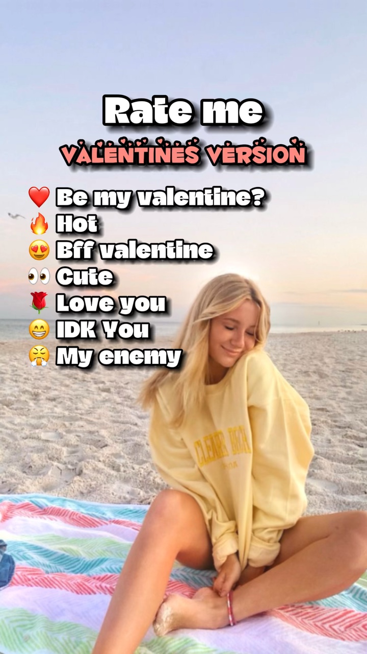 Valentine rate me🌹❤️