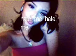 Hate me, hate me 🎶