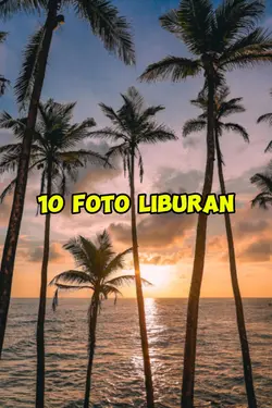 10 foto liburan