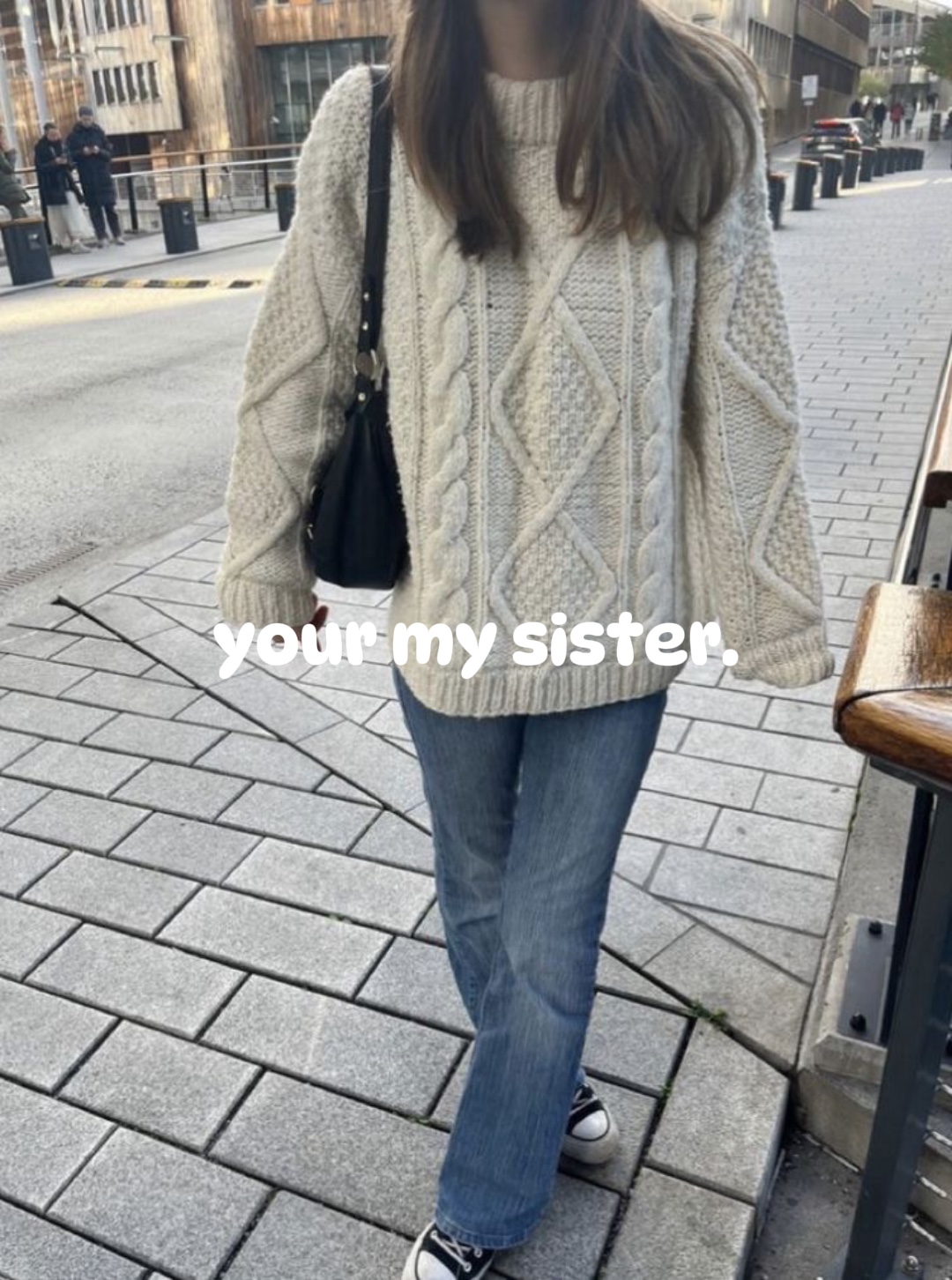Du bist meine Schwester.