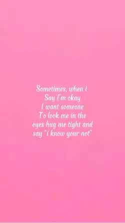 Sometimes, when i 
S