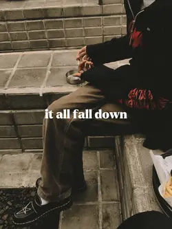 it all fall down