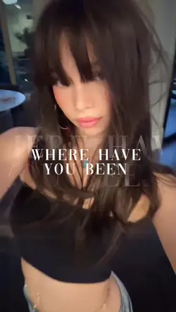 Where have you been